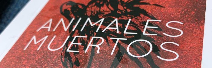 «Animales muertos»: la insinuante indeterminación