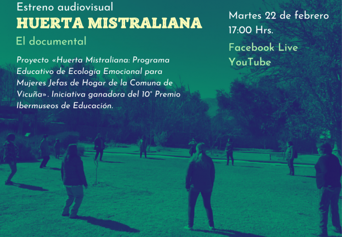 Museo Gabriela Mistral estrena documental “Huerta Mistraliana”