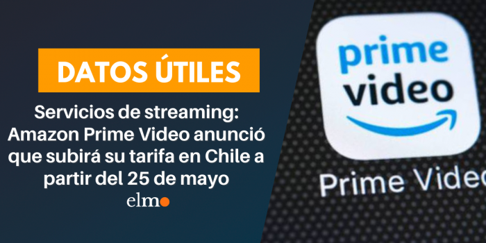 Servicios de streaming: Amazon Prime Video anunció que subirá su tarifa en Chile a partir del 25 de mayo