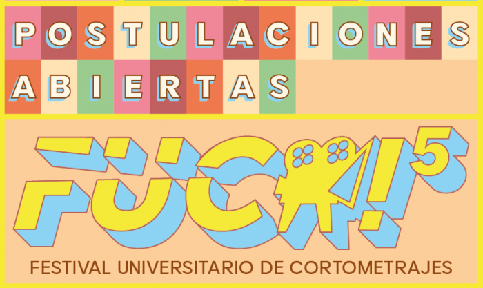 Convocatoria Festival Universitario de Cortometrajes