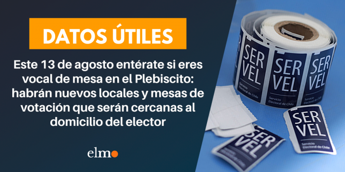 Este 13 de agosto entérate si eres vocal de mesa en el Plebiscito: habrán nuevos locales y mesas de votación que serán cercanas al domicilio del elector