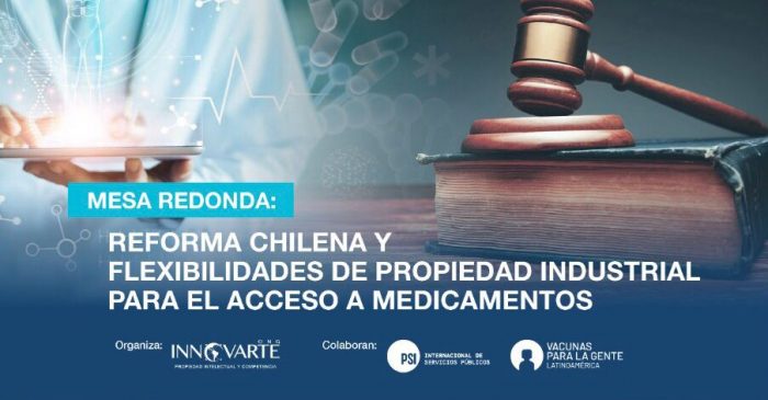 Mesa redonda «Reforma chilena y flexibilidades de propiedad industrial para el acceso a medicamentos»