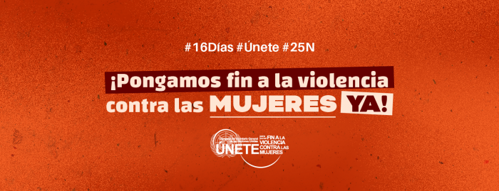 25N: ONU Mujeres inicia su campaña global para poner fin a la violencia contra mujeres y niñas