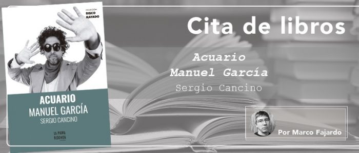 Cita de Libros| Un tributo al disco «Acuario» del trovador Manuel García