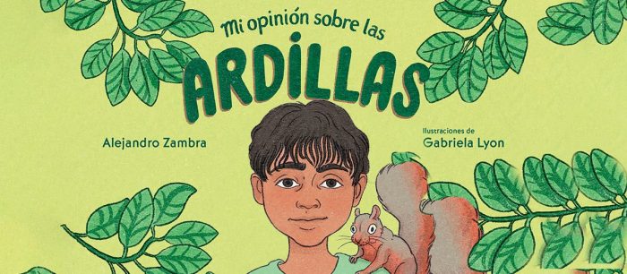 “Mi opinión sobre las ardillas”, Alejandro Zambra irrumpe en la literatura infantil