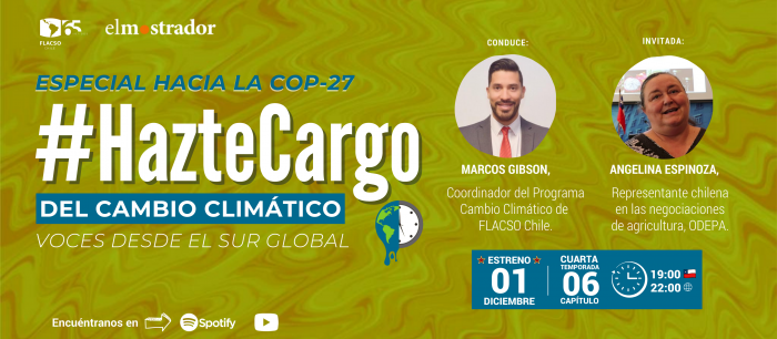 #HazteCargo del cambio climático, especial COP-27: entrevista a Angelina Espinoza