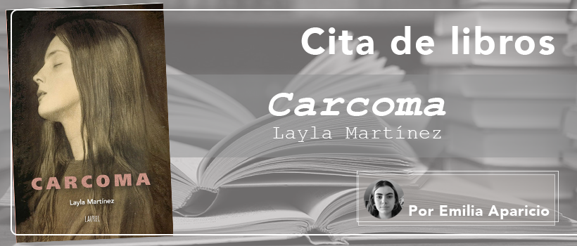 Carcoma, de Layla Martínez - Una casa con libros