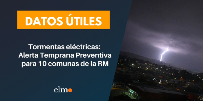 Tormentas eléctricas: declaran Alerta Temprana Preventiva para 10 comunas de la Región Metropolitana