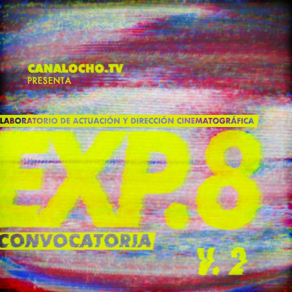 Convocatoria para audiovisualistas de Canalocho.tv