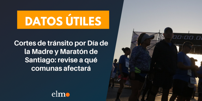 Cortes de tránsito por Día de la Madre y Maratón de Santiago: revise a qué comunas afectará