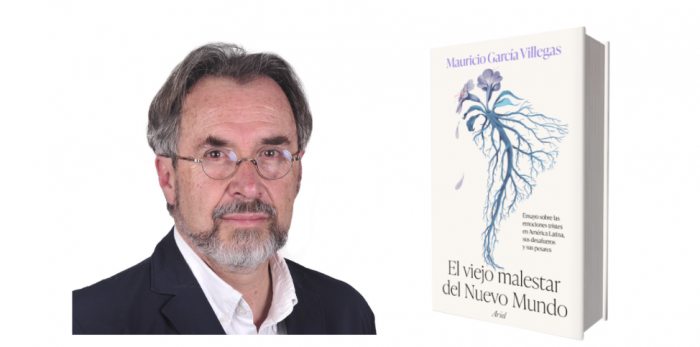 Escritor Mauricio García Villegas: “El delirio político hace imposible alcanzar consensos básicos”