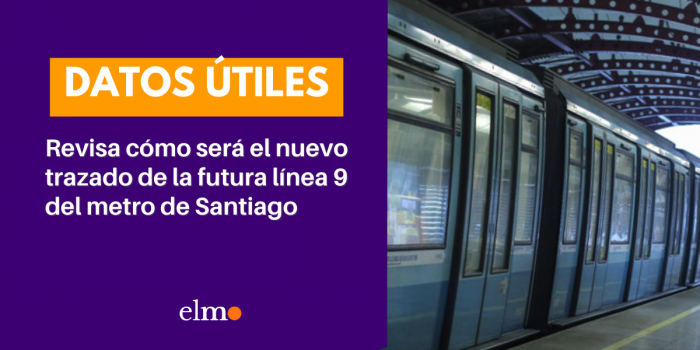 Revisa cómo será el nuevo trazado de la futura línea 9 del metro de Santiago
