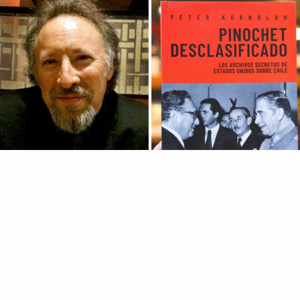 Peter Kornbluh: “Allende no desapareció 1500 personas. Pinochet creó la DINA con la ayuda de EEUU”