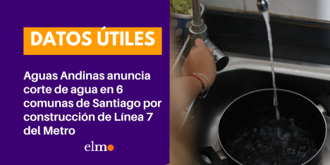 Aguas Andinas anuncia corte de agua en 6 comunas de Santiago por construcción de Línea 7 del Metro