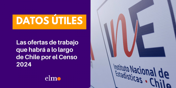 Las ofertas de trabajo que habrá a lo largo de Chile por el Censo 2024