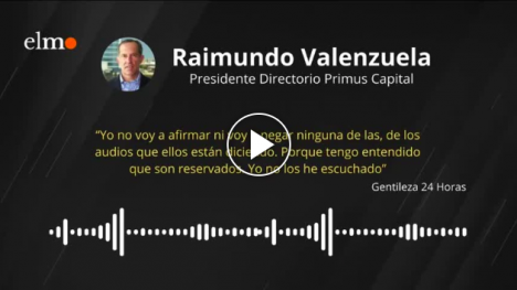 Audio Primus: la grabación que faltaba y que compromete a Raimundo Valenzuela