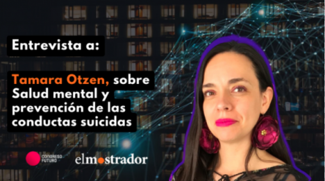 Congreso Futuro 2024: Tamara Otzen y las complejidades del suicidio en Chile