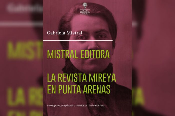 “Mistral Editora”: libro recoge el trabajo de Gabriela Mistral en revista sobre educación y sociedad