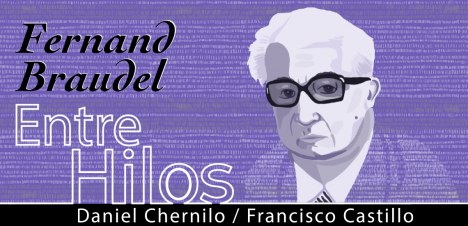 Entre Hilos: Fernand Braudel, "La dinámica del capitalismo"