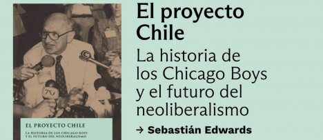 Sebastián Edwards y la “paradoja neoliberal”