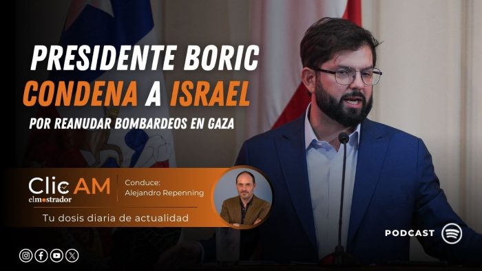 Presidente Boric condena a Israel por reanudar bombardeos en Gaza