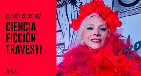 Lanzamiento del libro "Ciencia Ficción Travesti" de Claudia Rodríguez