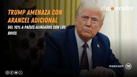 Trump amenaza con arancel adicional del 10% a países alineados con los BRICS