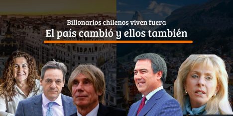Empresarios billonarios se van a vivir fuera de Chile: el país cambió y ellos también