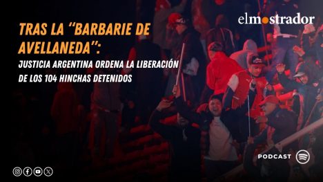 Tras “barbarie de Avellaneda”: Justicia argentina ordena la liberación de los 104 hinchas detenidos
