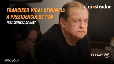 Francisco Vidal renuncia a presidencia de TVN tras críticas de Kast en año electoral