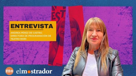 Directora de programación de Teatro Mori: “Chile tiene un sello de teatro político muy bueno”