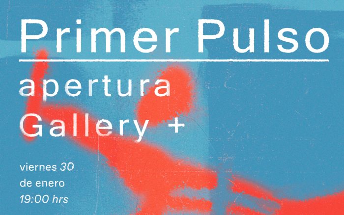 Inauguración exposición “Primer pulso” en Gallery +