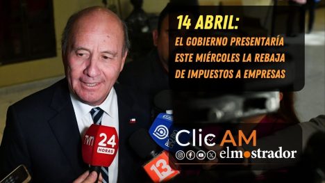 ClicAM: reforma tributaria, CAE, camioneros y caída del petróleo