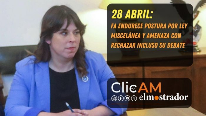 ClicAM: FA endurece postura por Ley Miscelánea y amenaza con rechazar incluso su debate  