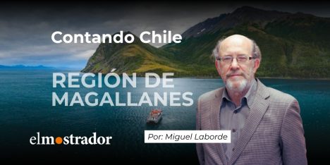 Contando Chile: Magallanes y la Antártica chilena, región soñada y deseada