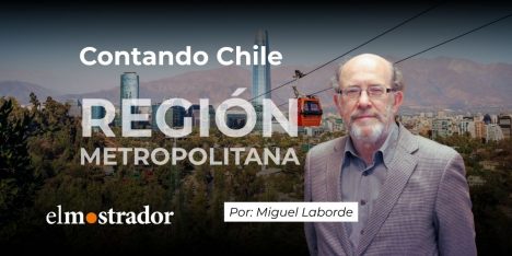 Región Capital de Chile: “una voluntad de ser”