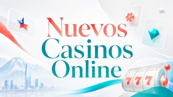 Nuevos Casino Online Chile 2026: Los 10 Mejores del Mercado