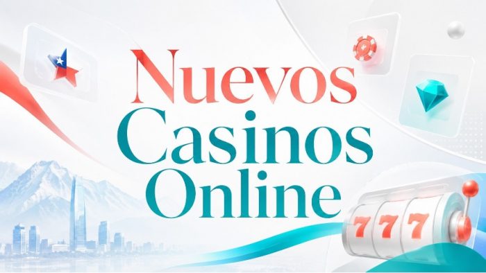 Nuevos Casino Online Chile 2026: Los 10 Mejores del Mercado